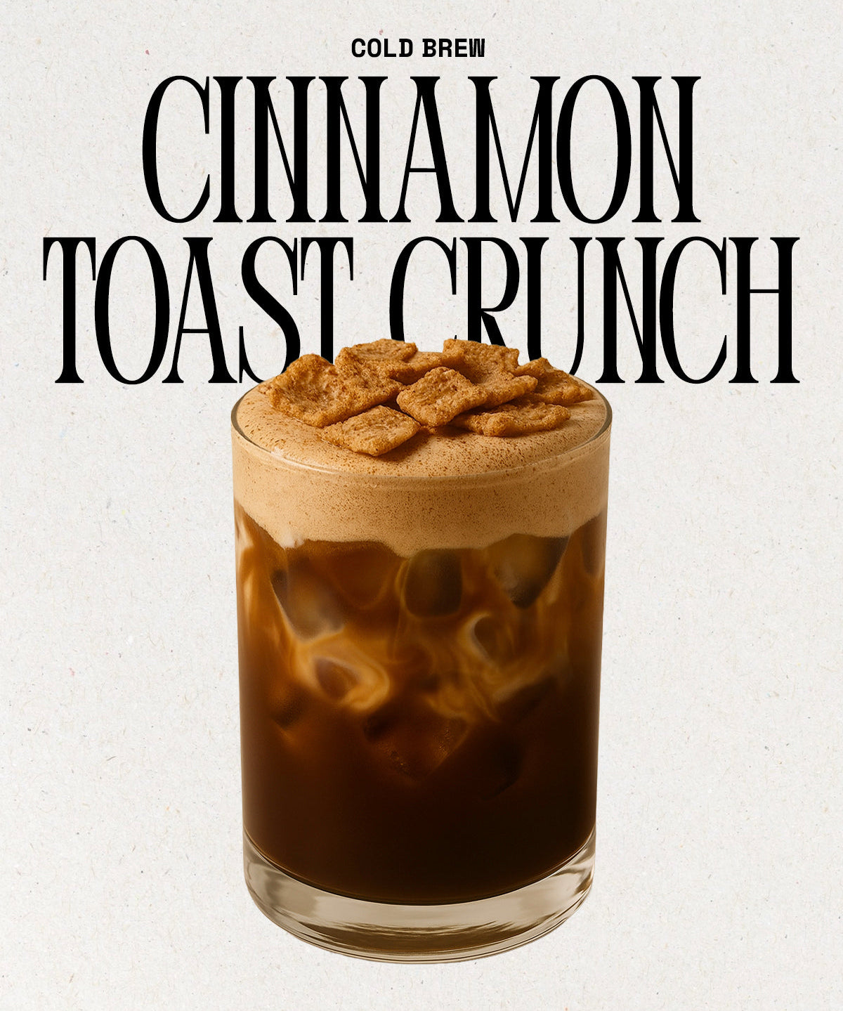 Cinnamon Toast Crunch Cold Brew